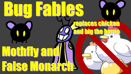 mothfly and false monarch replace chicken and big the haruo