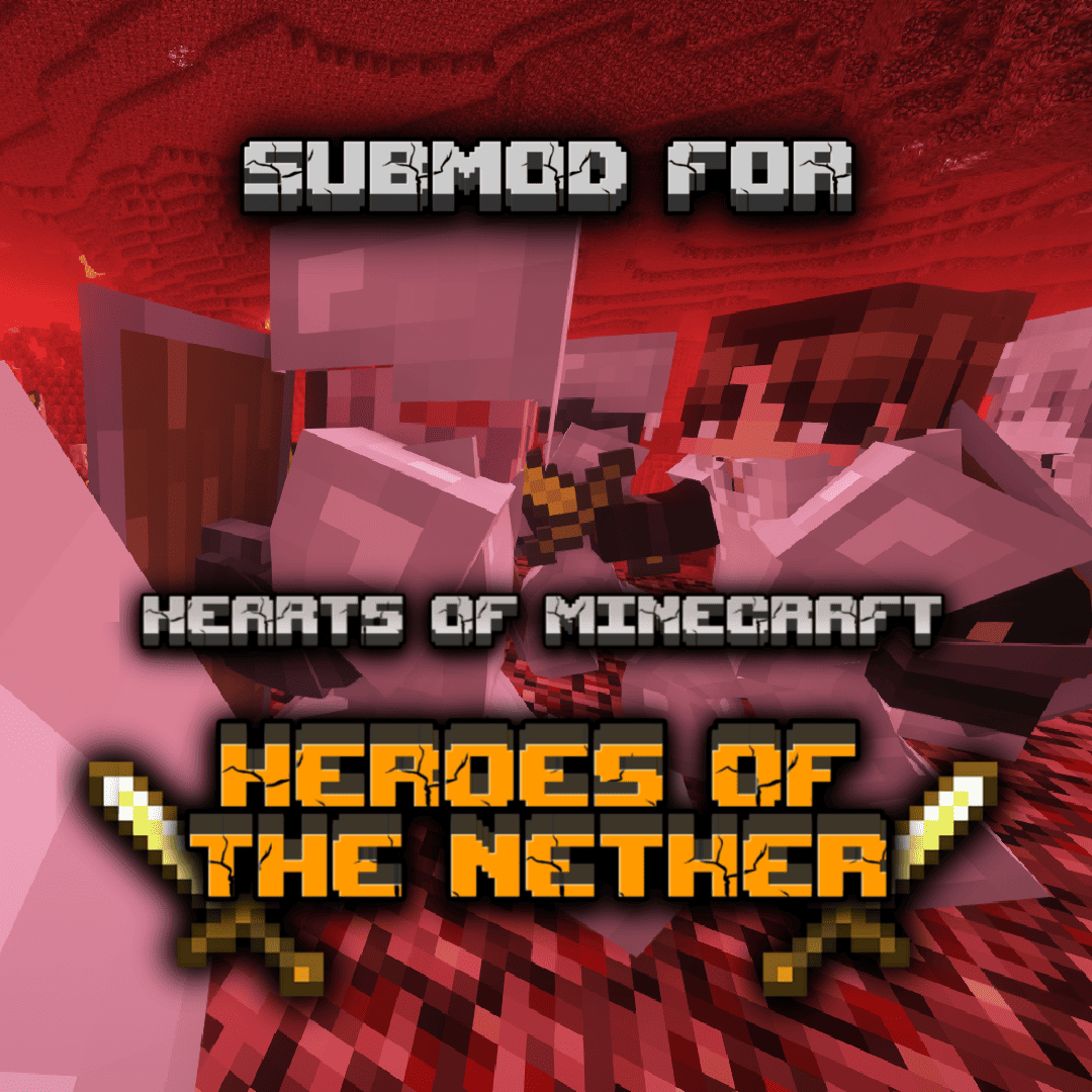 Hearts of Minecraft: Heroes of the Nether