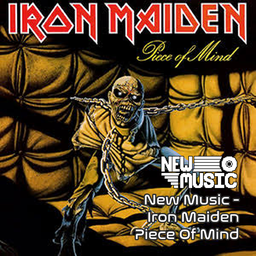 New Music - Iron Maiden Piece Of Mind