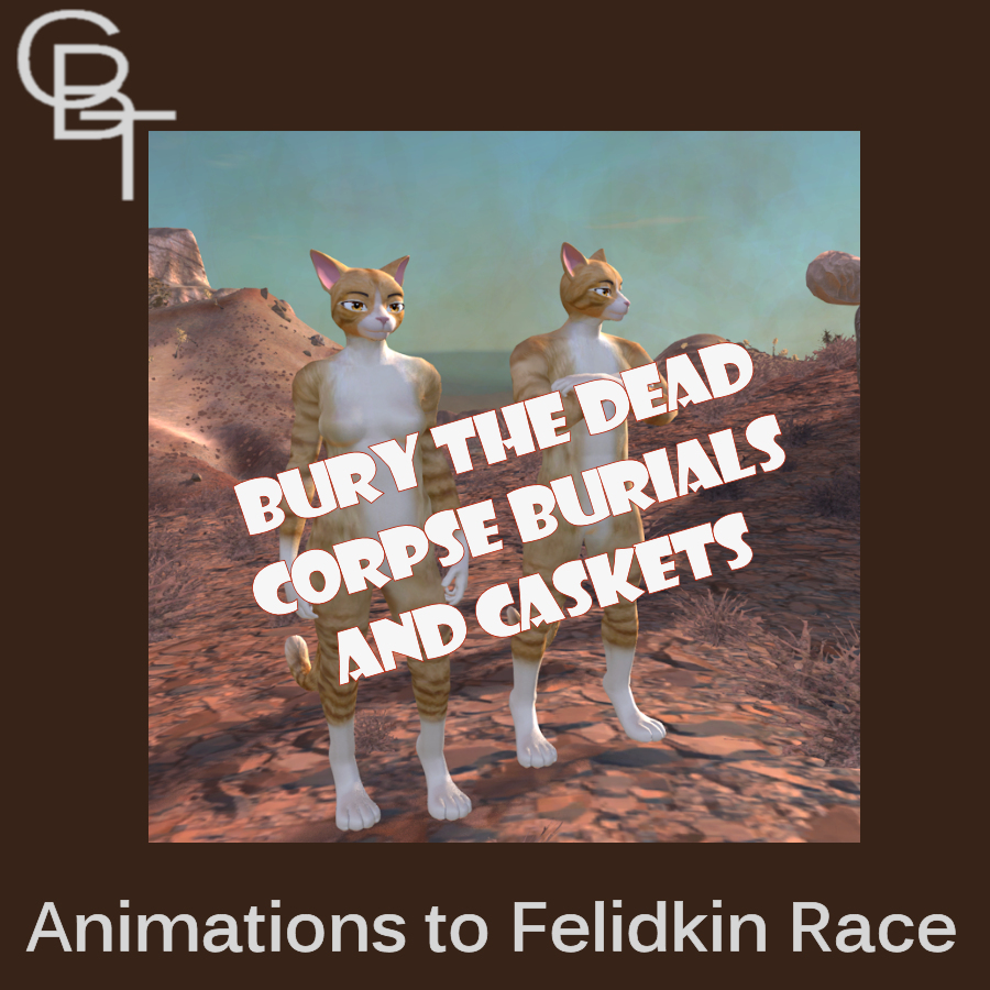 Bury the Dead Animations to Felidkin