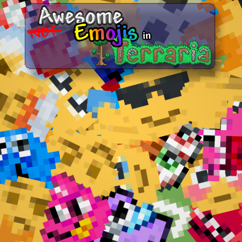 Awesome Emojis in Terraria