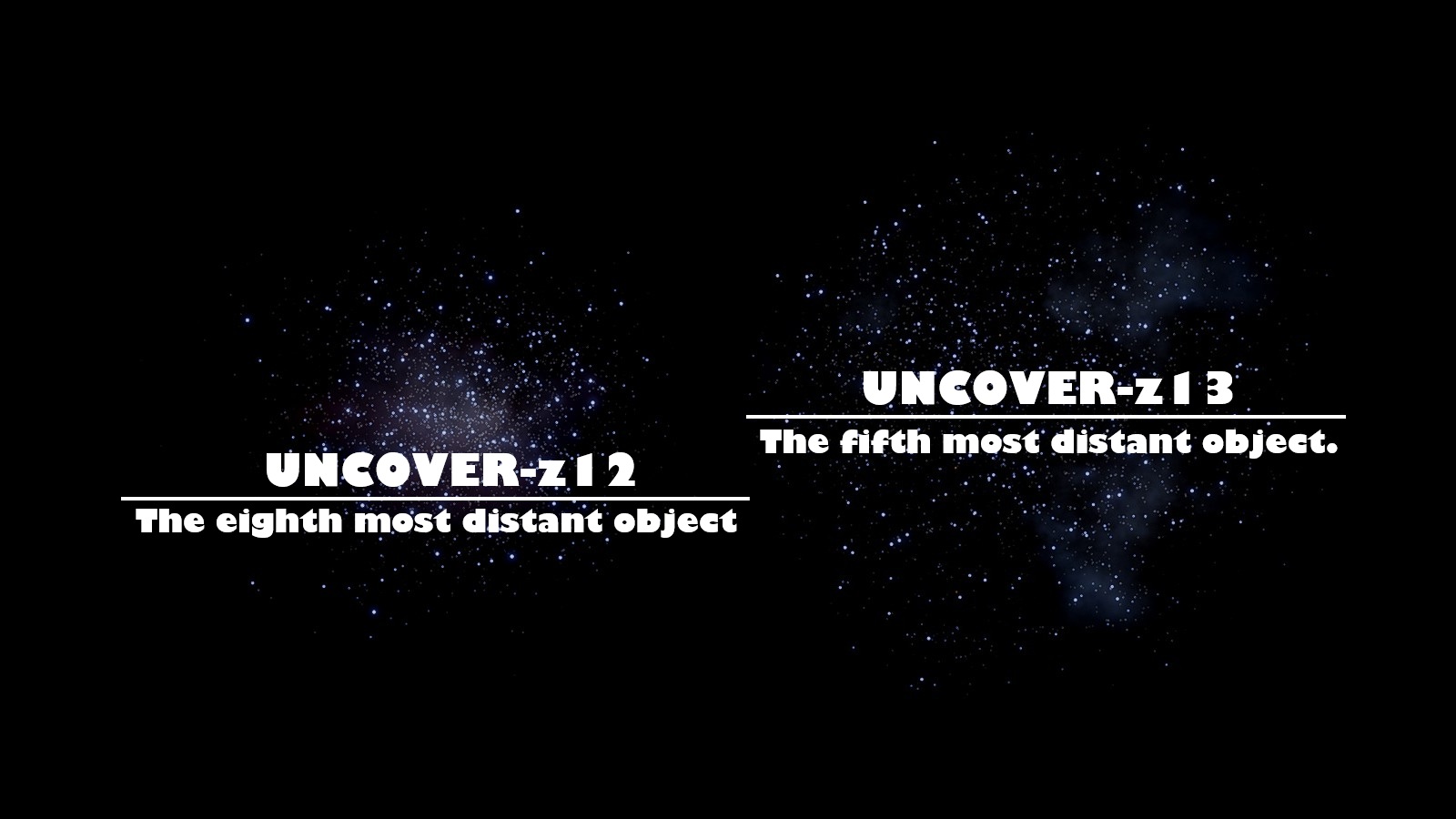 UNCOVER-z12 and UNCOVER-z13: The galaxies that are the 8th and 5th farthest away from us.