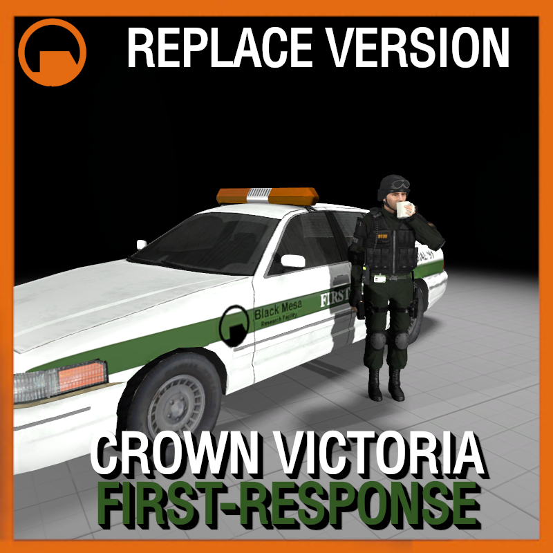 Crown Victoria First-Response (REPLACE)
