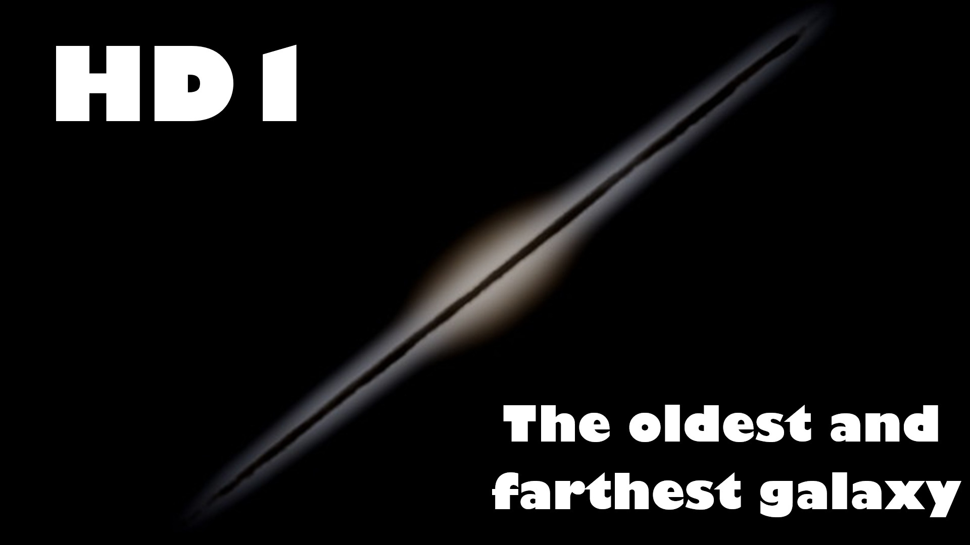 HD1: The oldest and farthest galaxy