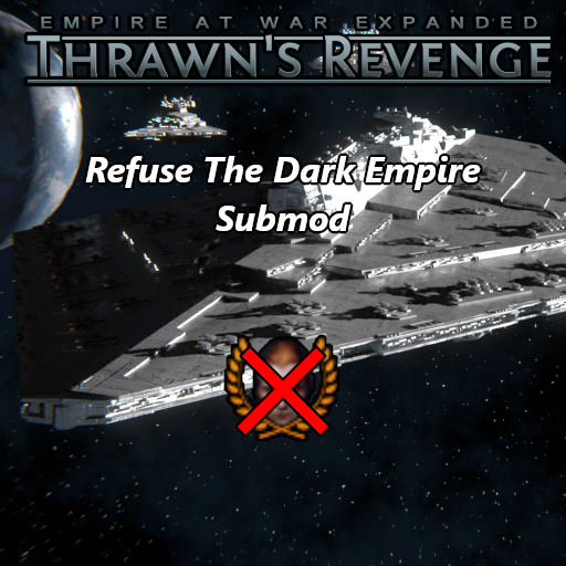 EaWX: Thrawn's Revenge (3.4) - Refuse The Dark Empire Submod