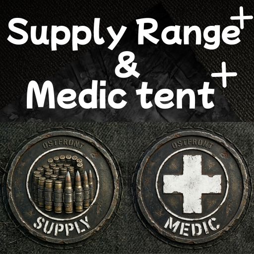Supply & Medic tent  Range+