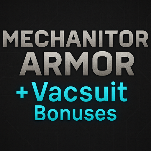 Mechanitor Armor has Vacsuit Bonuses
