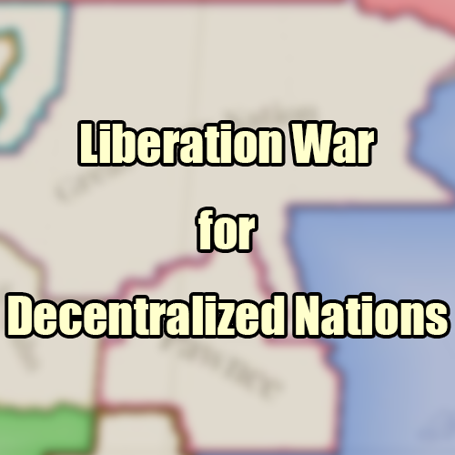 Liberation War for Decentralized Nations preview