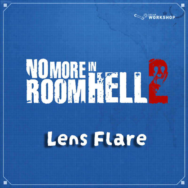 [Nmrih 2]Lens Flare preview