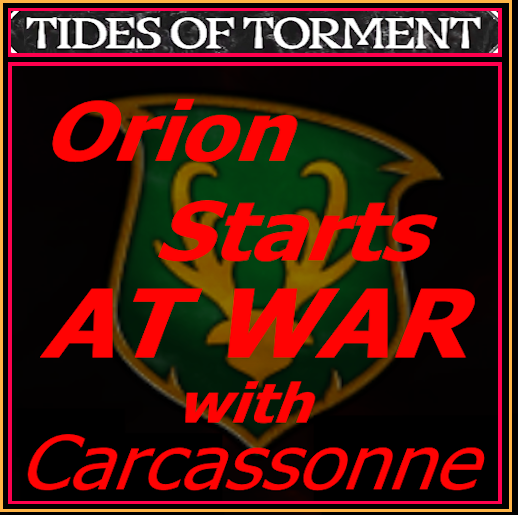 Orion Starts at war with Carcassonne.