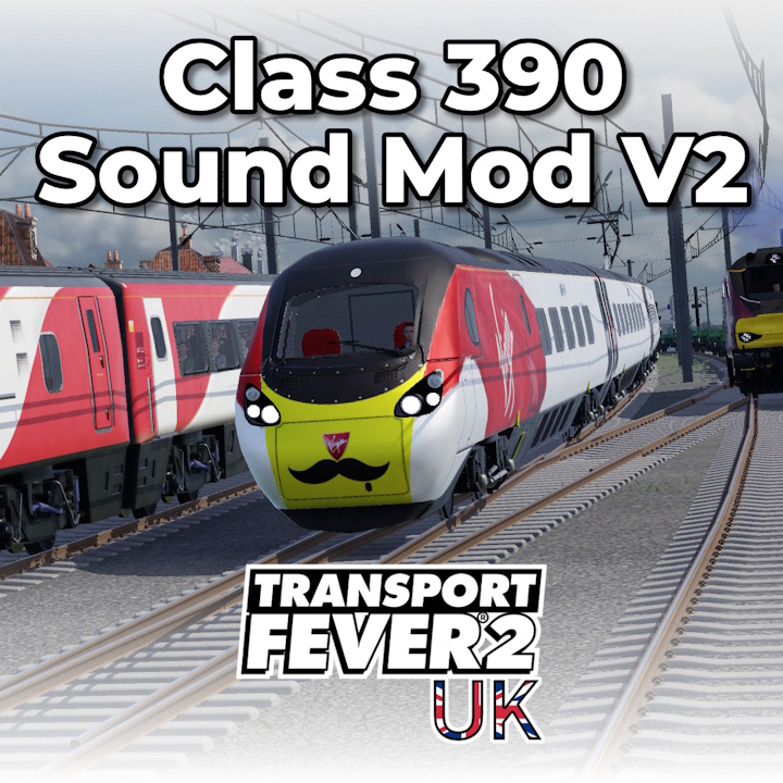 Alstom Class 390 'Pendolino' Sound Mod V2