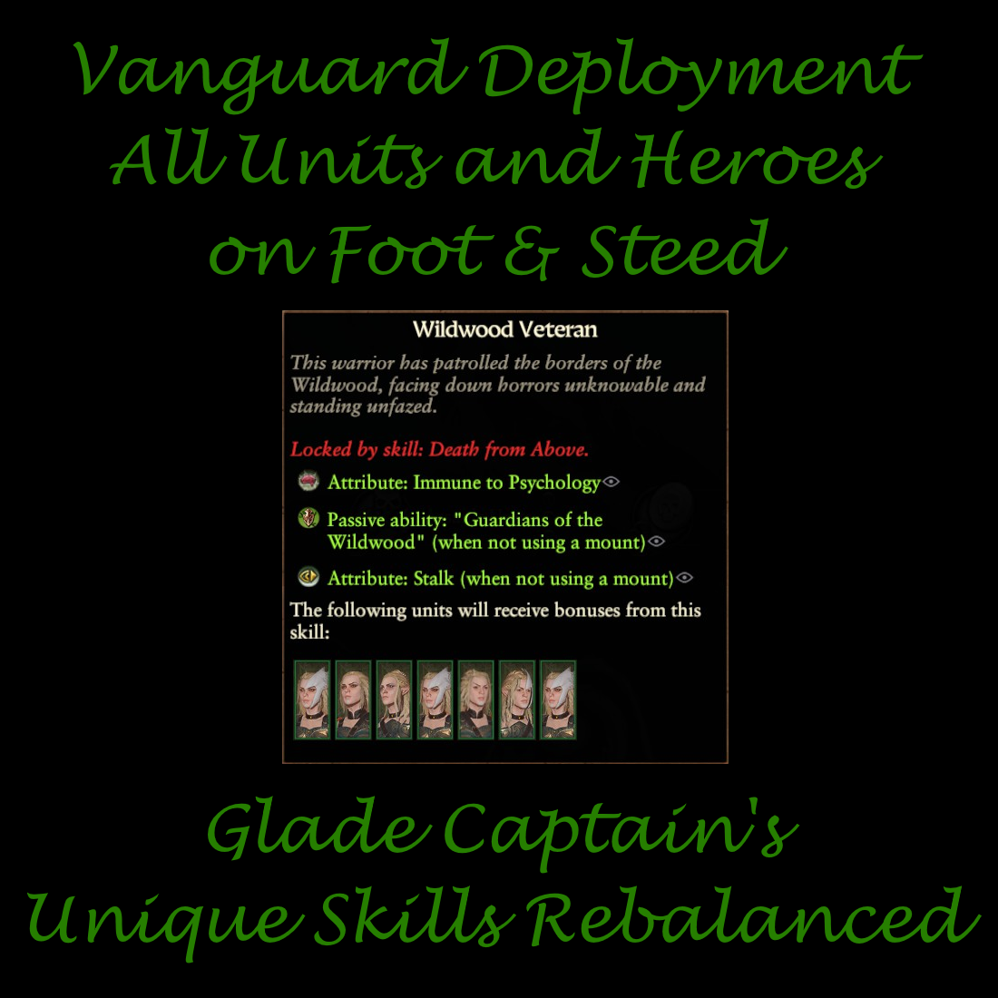 [Wood Elves]Vanguard Deployment for all Units and Heroes on Foot & Steed and Rebalanced Glade Captain Unique Skills