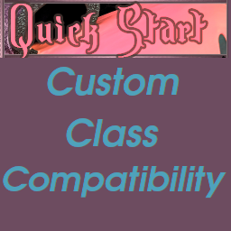 QuickStart Custom Class Compatibility