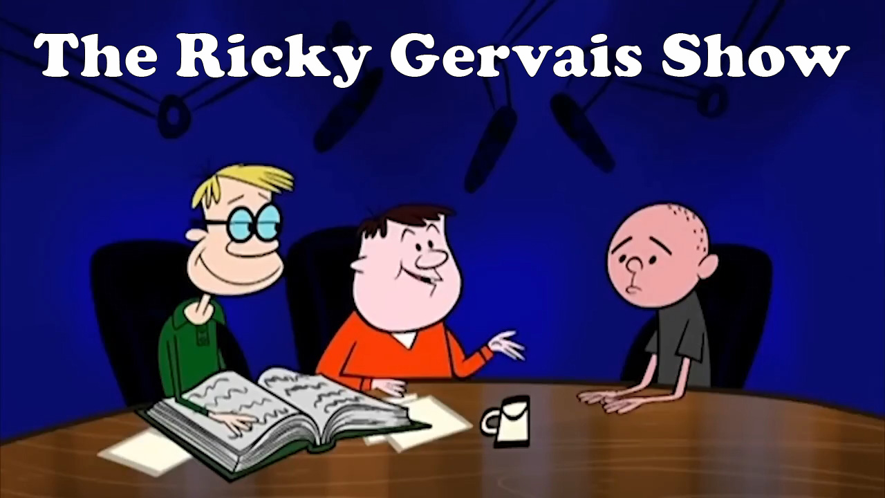 The Ricky Gervais Show