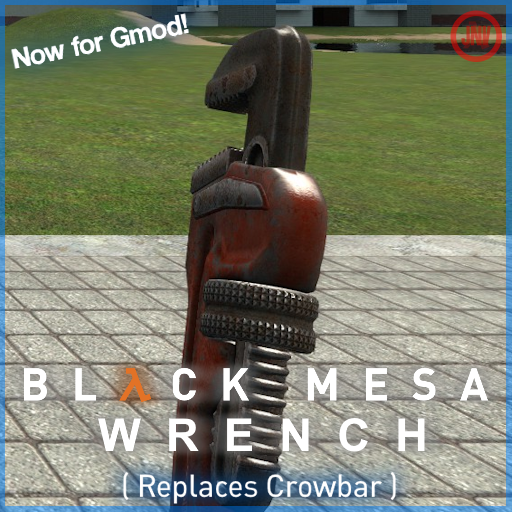 "Black Mesa Source" Unused Wrench (Replaces Crowbar)