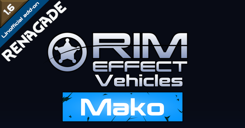 Rim-Effect Renegade Vehicles: Mako (Continued)