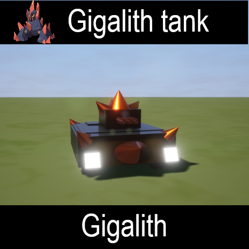 Gigalith tank