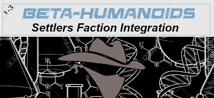 Beta-humanoids Settlers factions