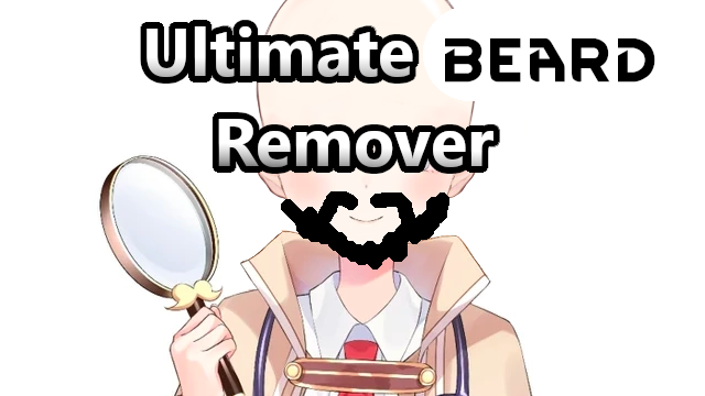 [LYN] Ultimate Beard Remover