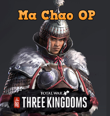 Ma Chao MEGA OP