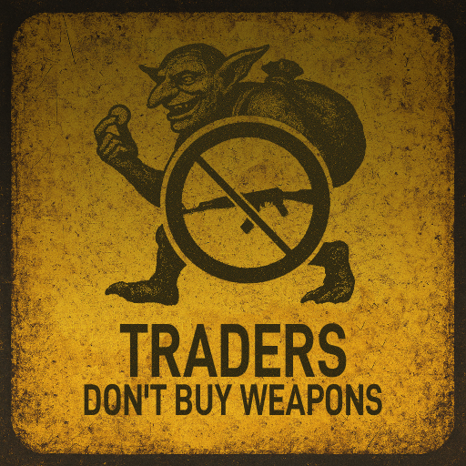 TradersDontBuyWeapons by sdwvit