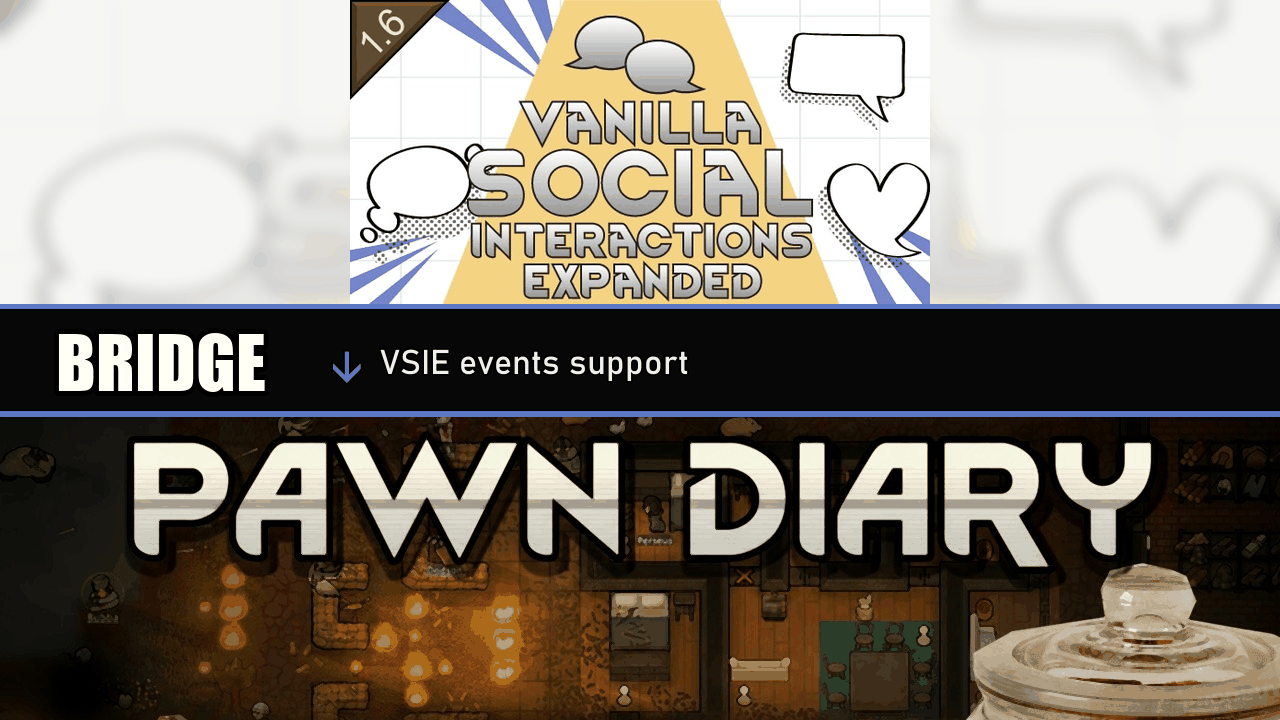 Pawn Diary: Vanilla Social Interactions Expanded