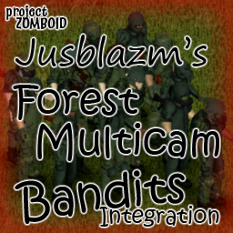Forest Multicam Bandits Integration – Project Zomboid Mod