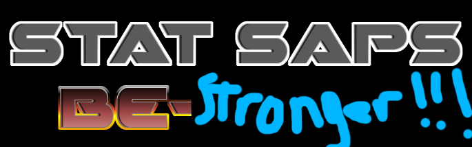 Stat Saps Be-Stronger