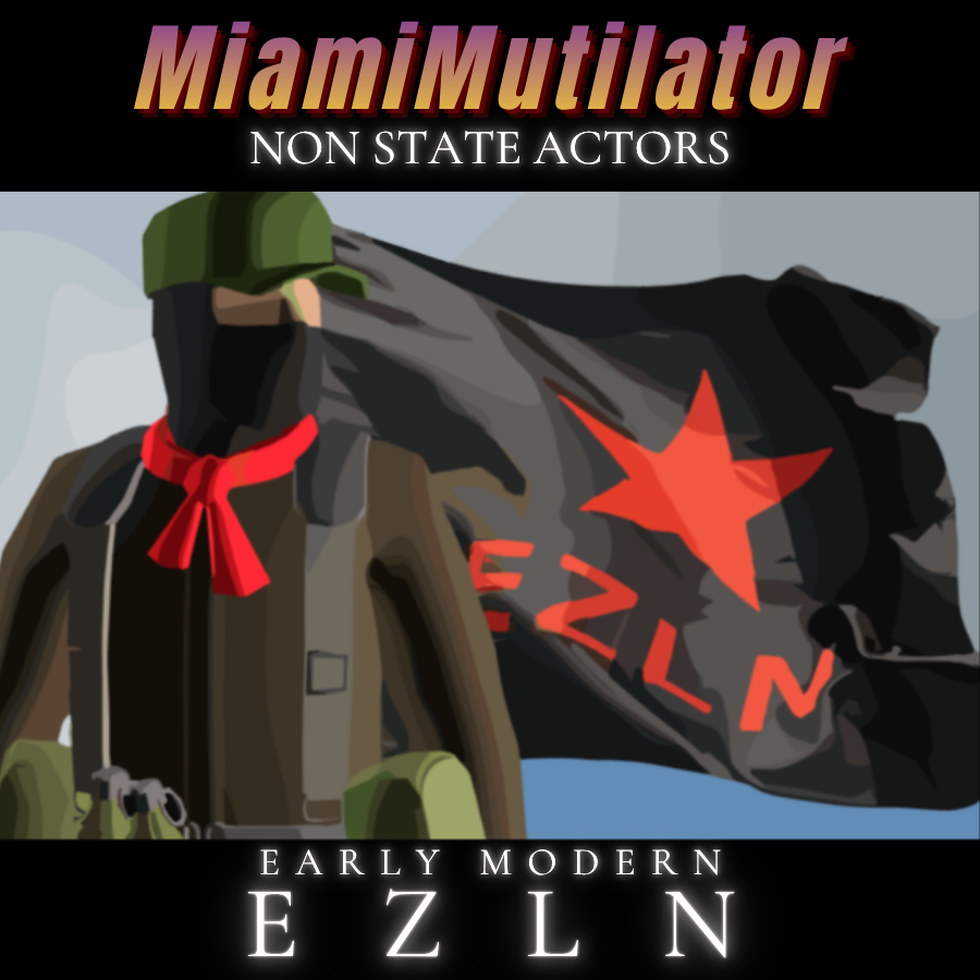 [EarlyModern] EZLN