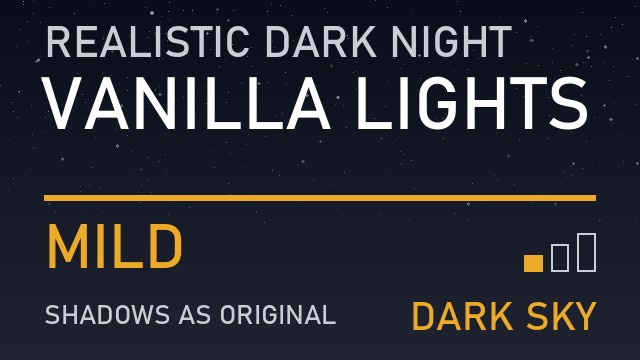 Realistic Dark Night: Vanilla Lights, Dark Sky - Mild