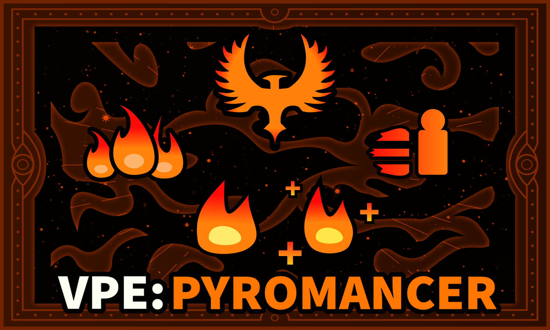 VPE - Pyromancer