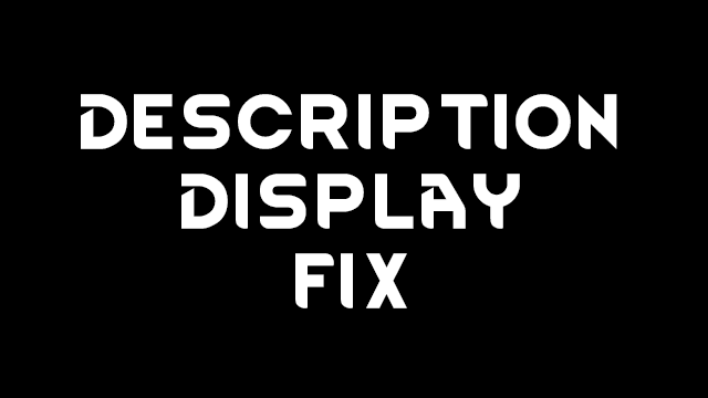 Description Display Fix