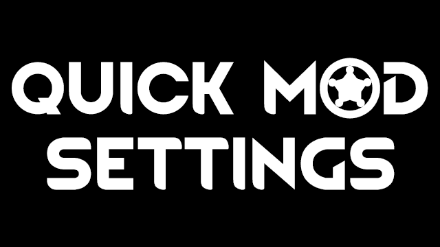 Quick Mod Settings