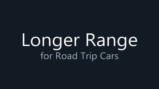 Longer Range for Road Trip Cars preview