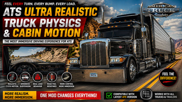 ATS – Ultra Realistic Truck Physics & Cabin Motion