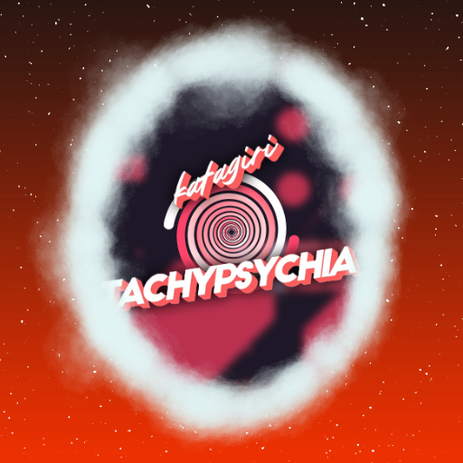 かたぎり - tachypsychia