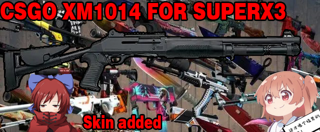 CSGO-xm1014 for SuperX3