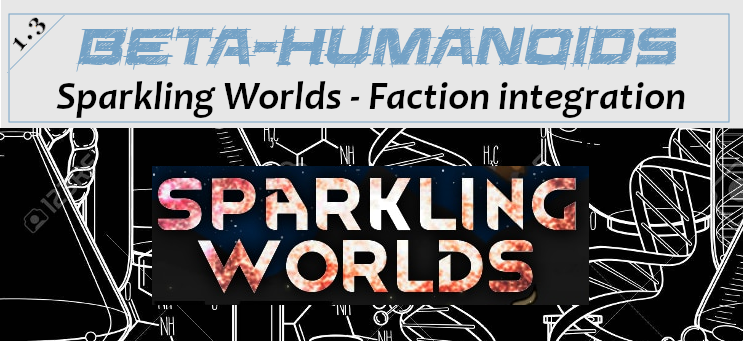 Beta-humanoids Sparkling Worlds faction