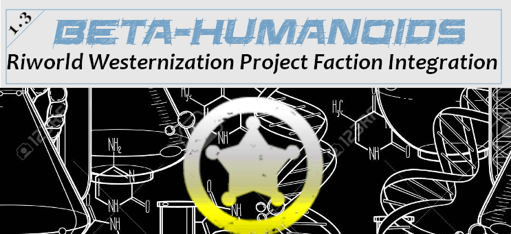 Beta-humanoids Rimworld Westernization Project