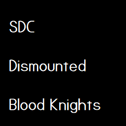 [SDC] Dismounted Blood Knights