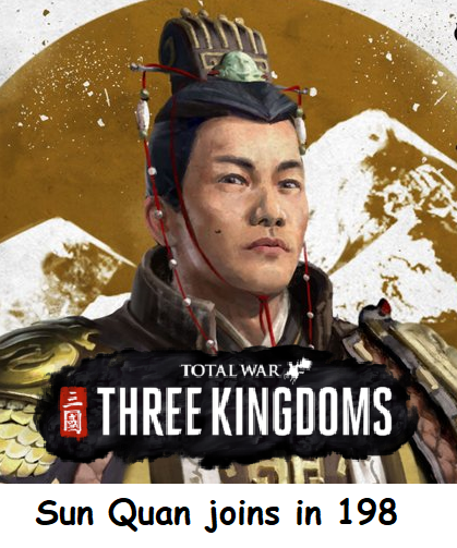 Sun Quan joins player's faction in 198