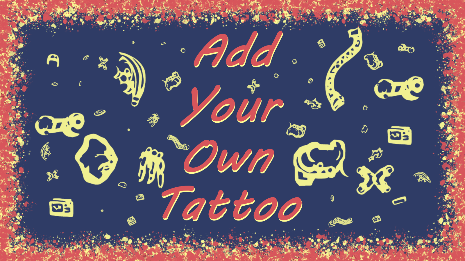 Add Your Own Tattoo