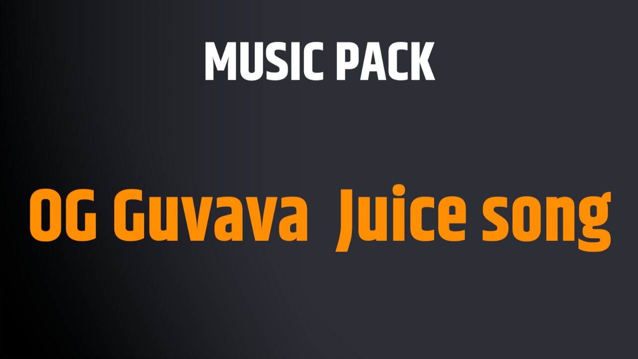 OG Guvava  Juice song
