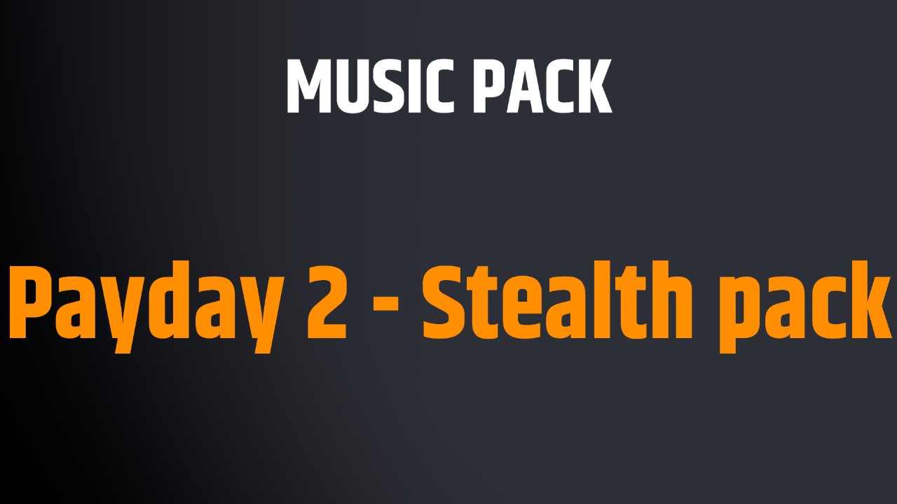 Payday 2 - Stealth pack