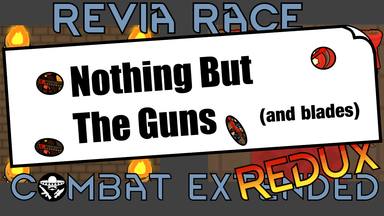 Revia Combat Extended Redux - Just The Guns