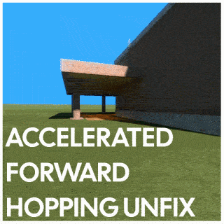 Accelerated Forward Hopping Unfix preview