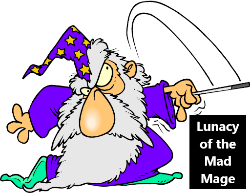 Lunacy of the Mad Mage