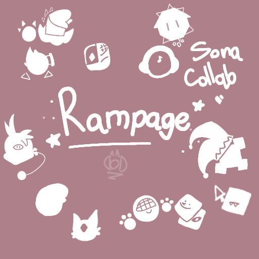 Rampage | The Sona Collab (UPDATED)