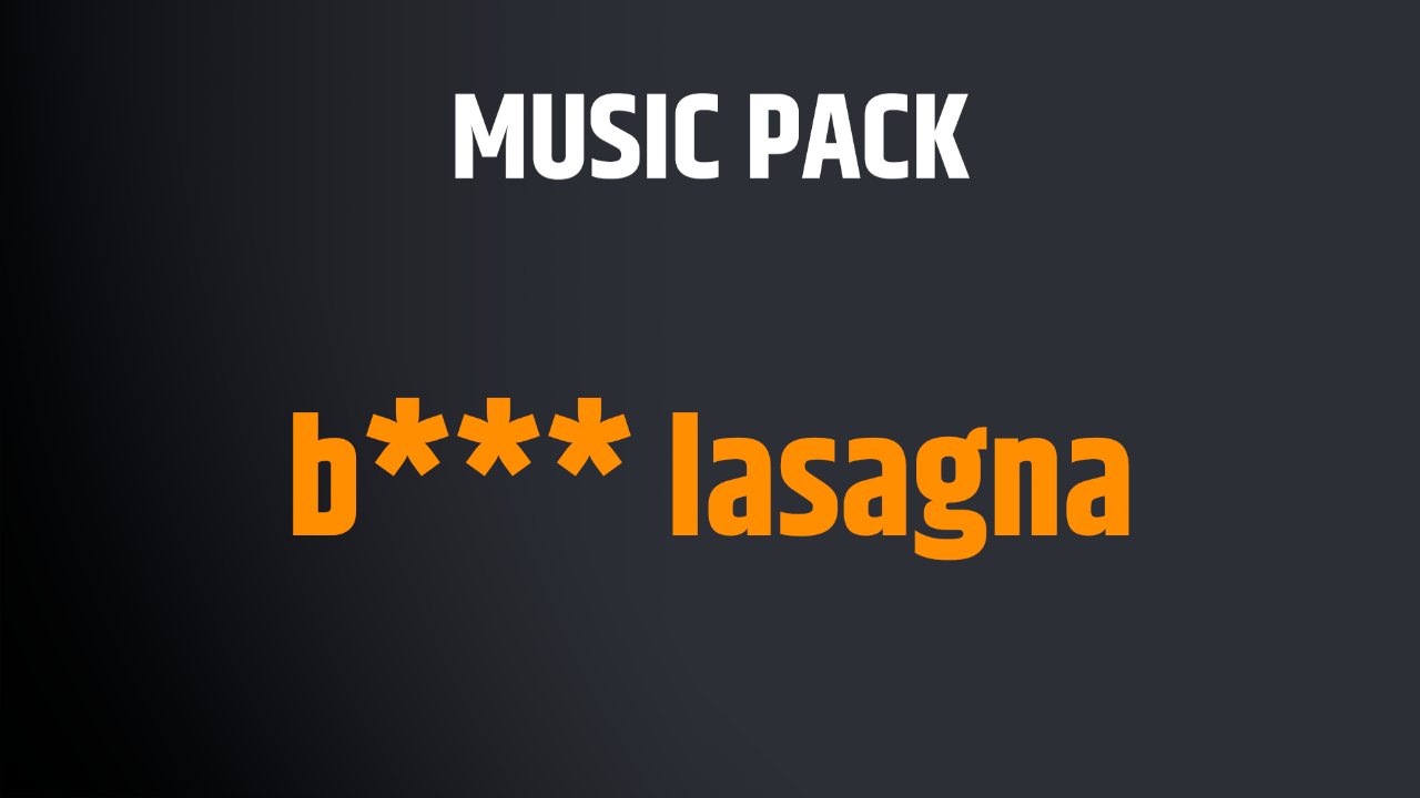 b*** lasagna
