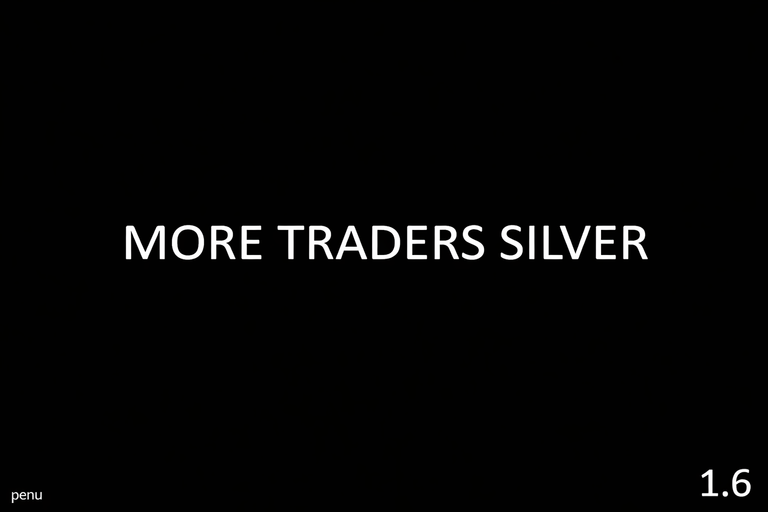 More Traders Silver